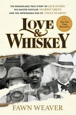 Love  Whiskey: The Remarkable