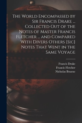 Francis drake the world - the,