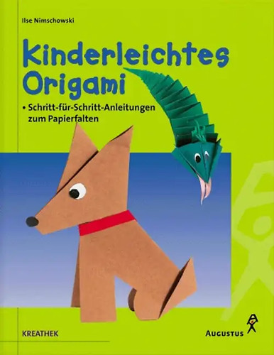 Kinderleichtes origami - kinderleichtes,