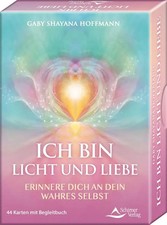ICH BIN Licht und Liebe -