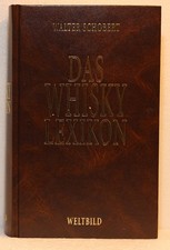 DAS WHISKY LEXIKON von Walter Schobert Weltbild-Verlag 