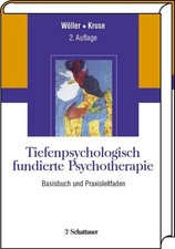 Tiefenpsychologisch fundierte Psychotherapie: Basisbuch und Praxisleitfad 128554