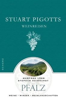 Stuart pigotts weinreisen - pigotts,