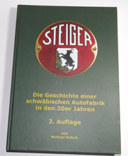 Steiger Automobile Autofabrik Auto Chronik Schwaben Michael Schick 2017 2. A.