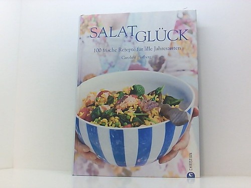 Salatglück das kochbuch - salatglück:, mit