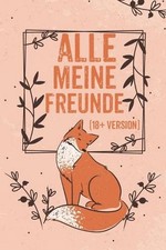 Alle Meine Freunde (18+