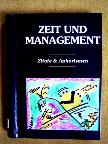 Zeit und management zitate - -,