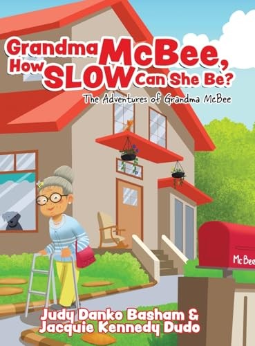 Grandma mcbee how - how, slow