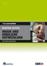 Musik und kindliche Entwicklung - Manfred Spitzer