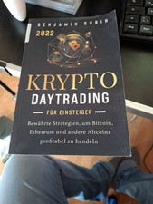 Krypto Daytrading - für Einsteiger - | Benjamin Rubin | Taschenbuch | 2022