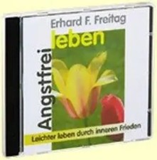 Angstfrei leben. CD | Erhard