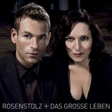 Rosenstolz Das grosse Leben