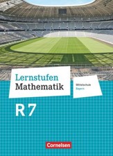 Lernstufen Mathematik  7. Jahrgangsstufe - Mittelschule Bayern. Für R-Klassen - 