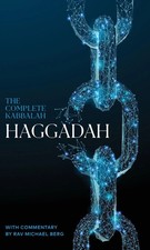 The Complete Kabbalah Haggadah