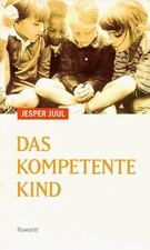 Das kompetente Kind: Auf dem