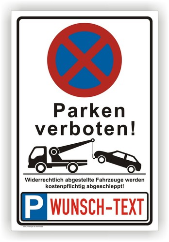 Schild parkverbot wunschtext - schild,