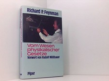 Vom Wesen physikalischer Gesetze Richard P. Feynman. Vorw. zur dt. Ausg. von Rud