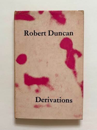 Derivations robert duncan - derivations,
