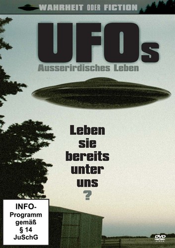 Ufos leben sie bereits unter - -,