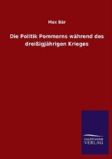 Die Politik Pommerns Wahrend