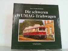 Die schweren wumag triebwagen - die,