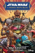 Star Wars Comics: Die Hohe Republik - Abenteuer: Bd. 7: Maz Kanatas Rettung Mann