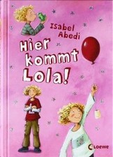 Hier kommt Lola!  von Abedi