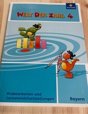 Welt der Zahl 4. Probearbeiten, Lernstandsfeststellungen Bayern