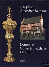 Fachbuch Goldschmiedehaus Hanau Altstädter Rathaus STARK REDUZIERT, INTERESSANT