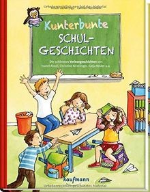 Kunterbunte schulgeschichten - kunterbunte,