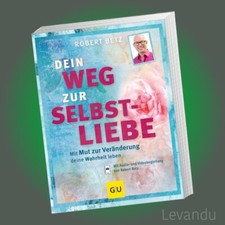 DEIN WEG ZUR SELBSTLIEBE |