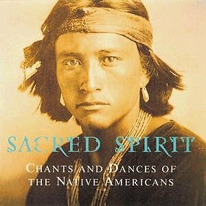 Sacred spirit chants and - spirit,