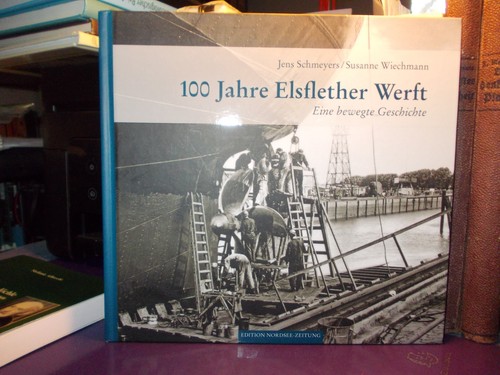 100 jahre elsflether werft - jahre,