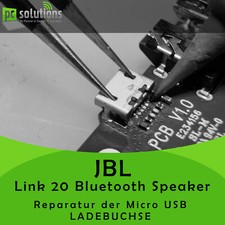 REPARATUR Austausch Micro USB Buchse Ladebuchse Anschluss JBL Link 20 Bluetooth