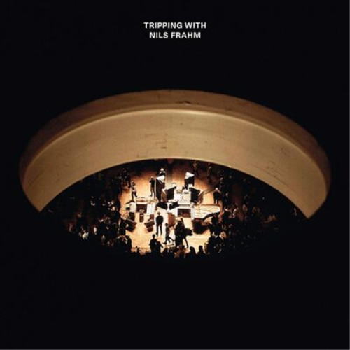 Nils frahm tripping with - frahm,