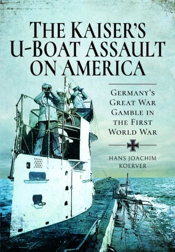 The kaiser boat assault - u-boat,