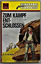 Moewig Western Tb Nr.15   > Zum Kampf entschlossen  <  von T.V.Olsen  1966