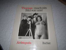AKT NUDE EROTIK Thomas Karsten THOMAS, MACH EIN BILD VON UNS Bucher 1988
