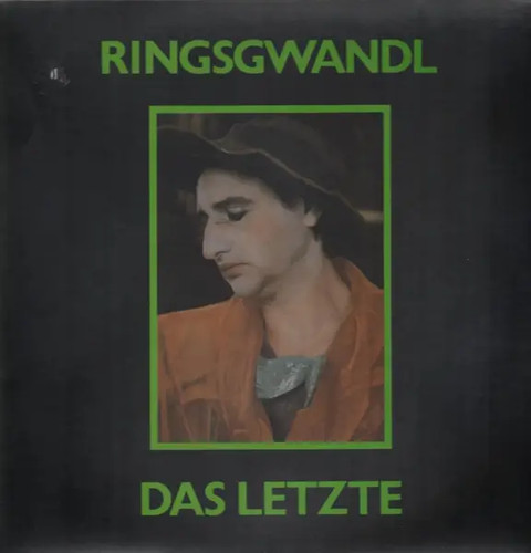 Ringsgwandl das letzte - ringsgwandl,