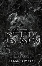 Leigh Rivers Psychotic