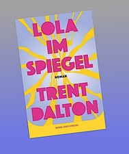 Lola im Spiegel: Roman |