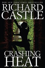 Crashing Heat ~ Richard Castle