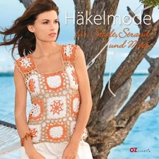 Häkelmode für Stadt, Strand