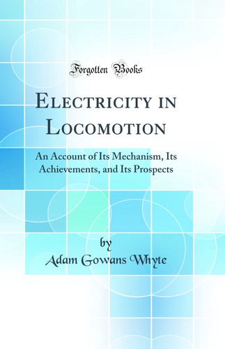 Electricity locomotion an - in,