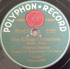 POLYPHON ORCHESTER DES KÖNIGS GRENADIERE MARSCH SCHELLACKPLATTE 78RPM