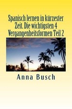 Spanisch lernen in kurzester