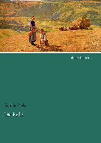 émile zola die erde - die,
