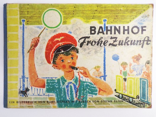 Bahnhof frohe zukunft - frohe, kurt