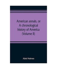 American annals, or, A