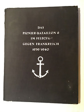 DAS PIONIER-BATAILLON 6 IM FELDZUG GEGEN FRANKREICH 1939/1940 mit Karte